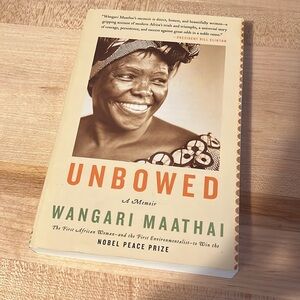 Unbowed: A Memoir by Wangari Maathai